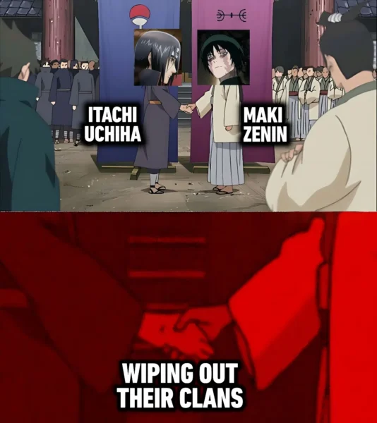 Maki Zenin Meme – Itachi and Maki Wiping Out Their Clans