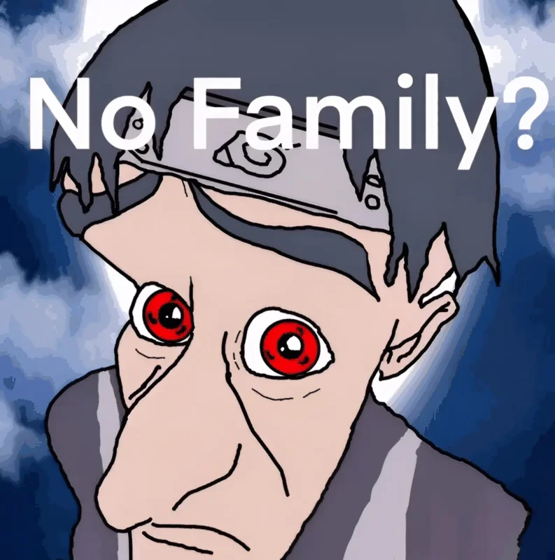 Itachi Uchiha Meme – “No Family?” Caption