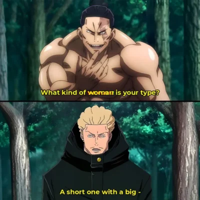 Aoi Todo what is your type meme Kinji Hakari Jujutsu Kaisen