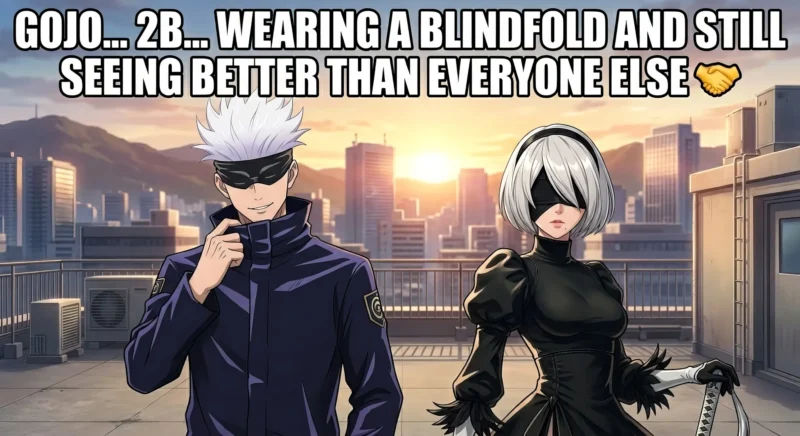 gojo 2b blindfold meme anime crossover funny