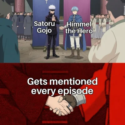 gojo himmel mentioned every episode meme anime
