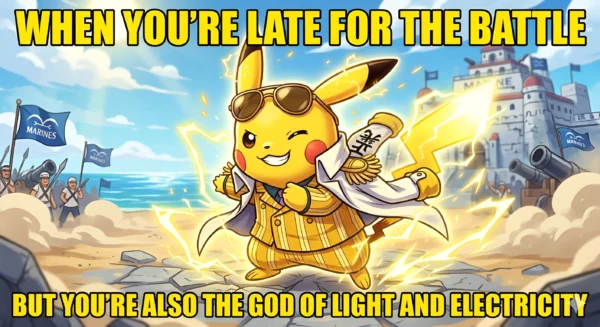 Kizaru x Pikachu Meme – Late to the Battle but Built Different